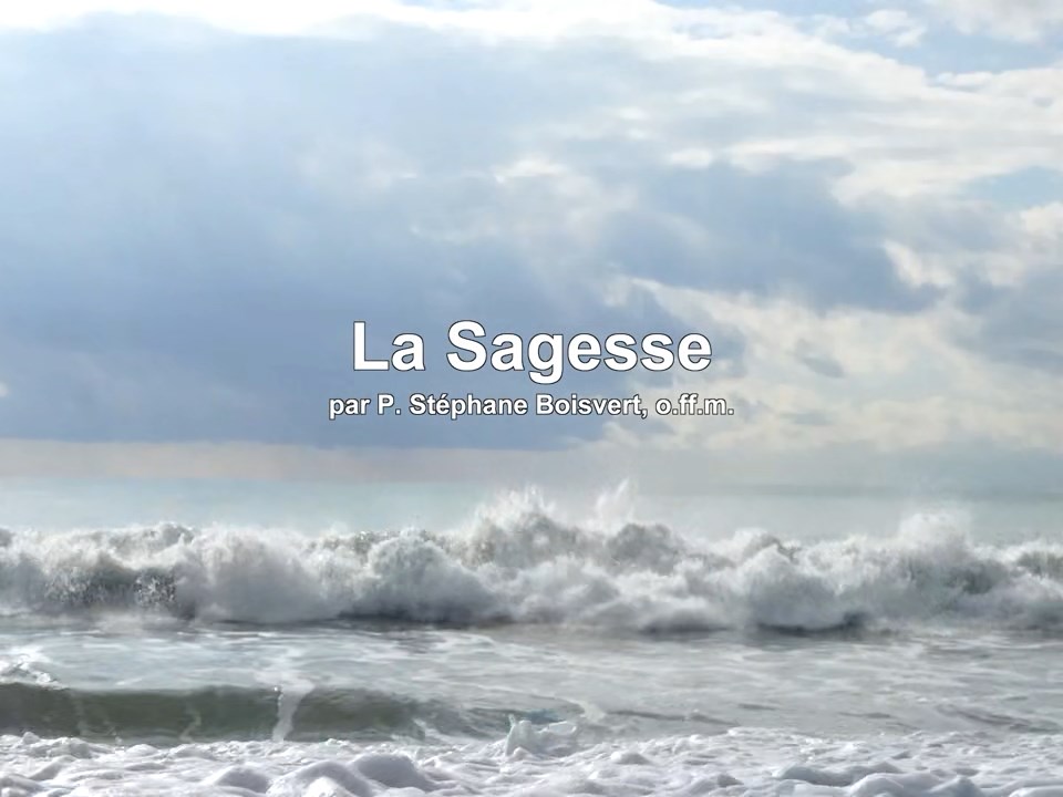 La Sagesse I|Wisdom I