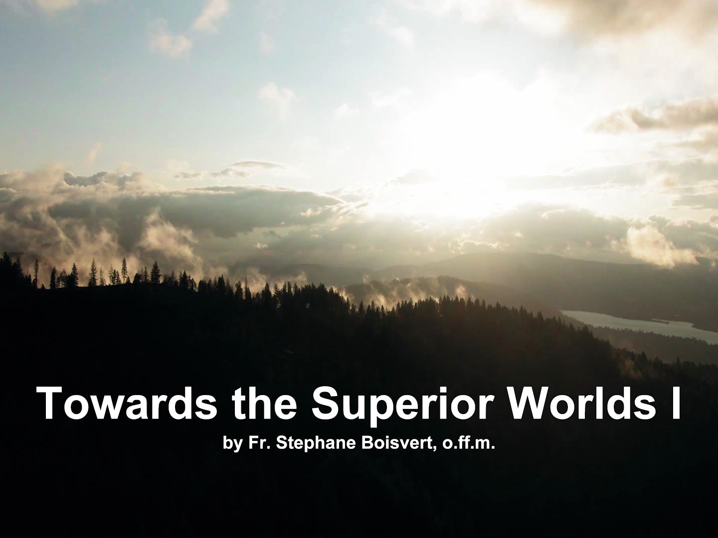 Vers les mondes supérieurs I|Towards the Superior Worlds I